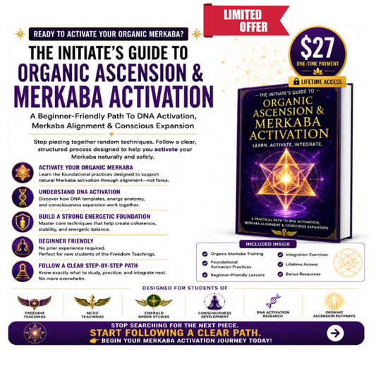 The Initiate’s Guide to Organic Ascension & Merkaba Activation
